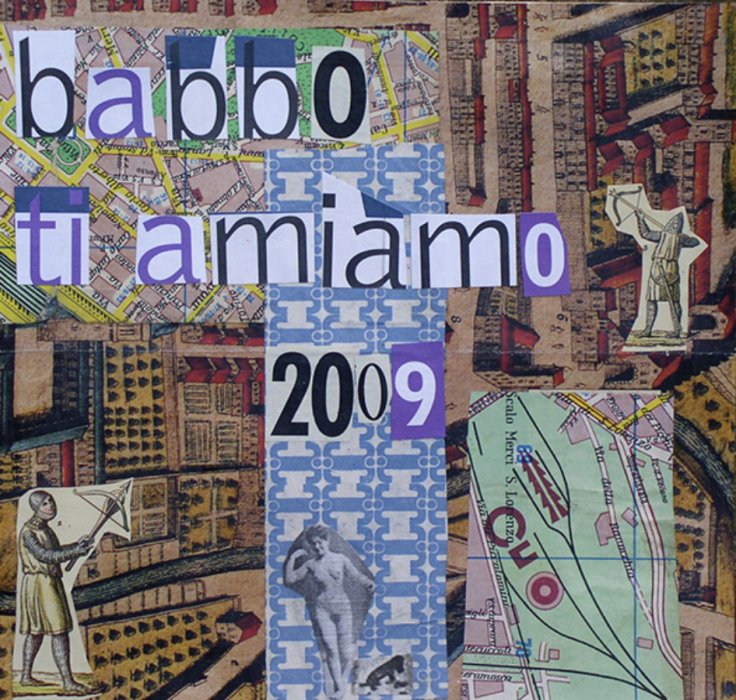 <em>Babbo 2009</em>, mixed media collage